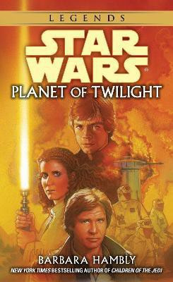 Planet of Twilight: Star Wars Legends(English, Paperback, Hambly Barbara)