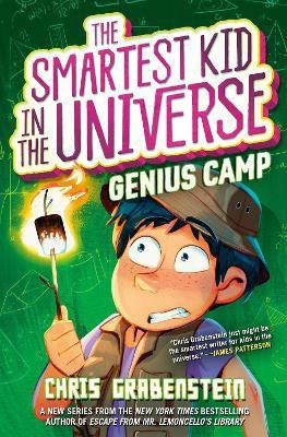 The Smartest Kid in the Universe Book 2: Genius Camp(English, Hardcover, Grabenstein Chris)