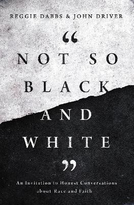 Not So Black and White(English, Paperback, Dabbs Reggie)
