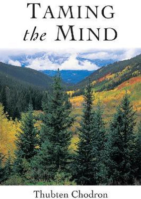 Taming the Mind(English, Paperback, Chodron Thubten)