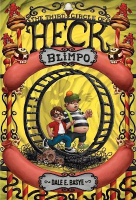 Blimpo: The Third Circle of Heck(English, Paperback, Basye Dale E.)