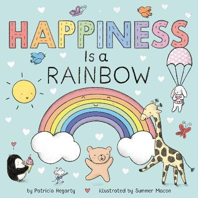 Happiness Is a Rainbow(English, Board book, Hegarty Patricia)