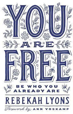 You Are Free(English, Paperback, Lyons Rebekah)