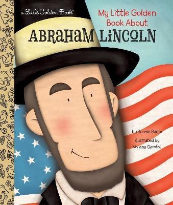 My Little Golden Book About Abraham Lincoln(English, Hardcover, Bader Bonnie)