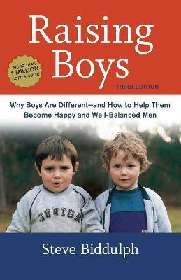 Raising Boys, Third Edition(English, Paperback, Biddulph Steve)