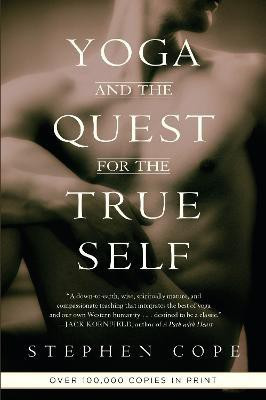 Yoga and the Quest for the True Self(English, Paperback, Cope Stephen)