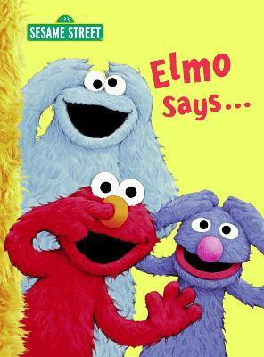 Elmo Says... (Sesame Street)(English, Board book, Albee Sarah)