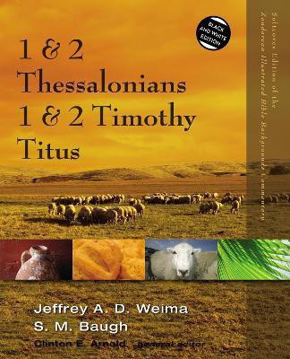 1 and 2 Thessalonians, 1 and 2 Timothy, Titus(English, Paperback, Weima Jeffrey A.D.)