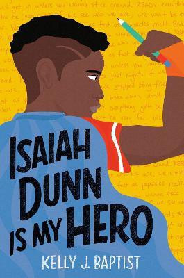 Isaiah Dunn Is My Hero(English, Paperback, Baptist Kelly J.)
