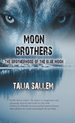 Moon Brothers(English, Hardcover, Sallem Talia)