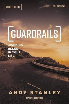 Guardrails Bible Study Guide, Updated Edition(English, Paperback, Stanley Andy)