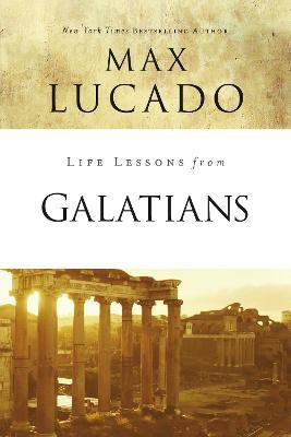 Life Lessons from Galatians(English, Paperback, Lucado Max)