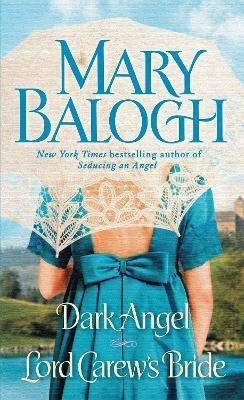 Dark Angel/Lord Carew's Bride(English, Paperback, Balogh Mary)