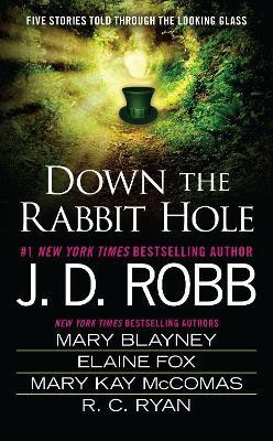 Down the Rabbit Hole(English, Paperback, Robb J. D.)