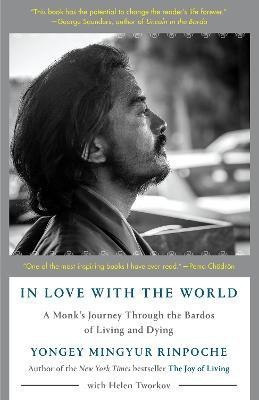 In Love with the World(English, Paperback, Mingyur Rinpoche Yongey)