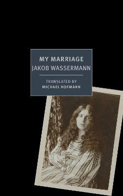My Marriage(English, Paperback, Wassermann Jakob)