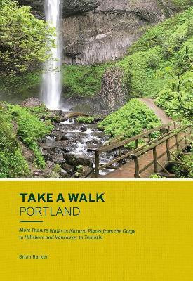 Take a Walk: Portland(English, Paperback, Barker Brian)