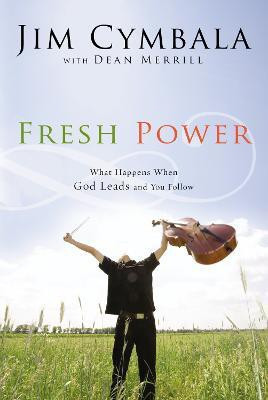 Fresh Power(English, Paperback, Cymbala Jim)