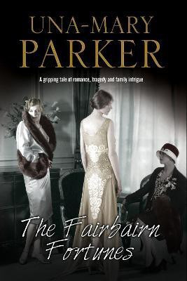 The Fairbairn Fortunes(English, Hardcover, Parker Una-Mary)