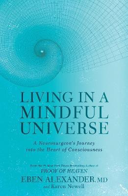 Living in a Mindful Universe(English, Paperback, Alexander Eben)