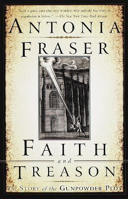 Faith and Treason(English, Paperback, Fraser Antonia)