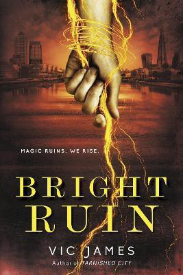 Bright Ruin(English, Paperback, James Vic)