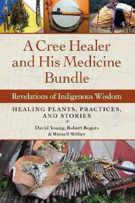 A Cree Healer and His Medicine Bundle(English, Paperback, Young David)