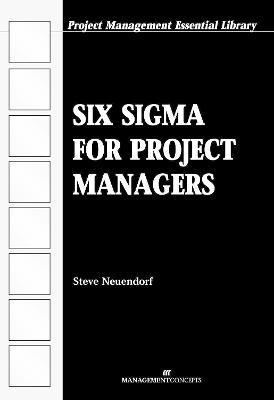 Six Sigma for Project Managers(English, Paperback, Neuendorf Steve)