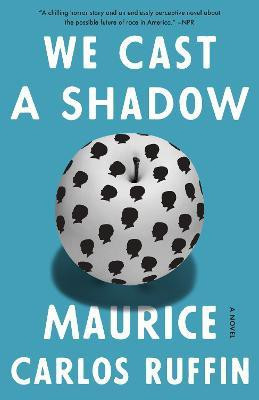 We Cast a Shadow(English, Paperback, Ruffin Maurice Carlos)