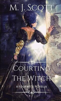 Courting The Witch(English, Paperback, Scott M J)