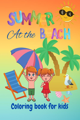 Summer At The Beach Coloring Book for Kids(English, Paperback, Meredith B. Fairy)