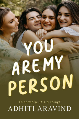 You Are My Person(English, Paperback, Aravind Adhiti)