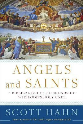 Angels and Saints(English, Hardcover, Hahn Scott)