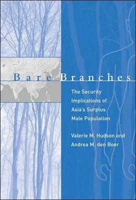 Bare Branches(English, Paperback, Hudson Valerie M.)