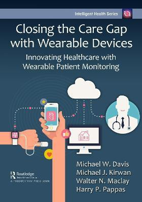 Closing the Care Gap with Wearable Devices(English, Paperback, unknown)