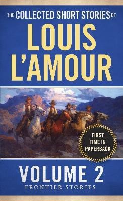 The Collected Short Stories of Louis L'Amour, Volume 2(English, Paperback, L'Amour Louis)