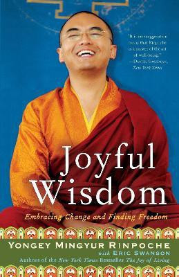 Joyful Wisdom(English, Paperback, Mingyur Rinpoche Yongey)