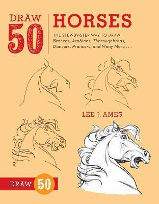 Draw 50 Horses(English, Paperback, Ames L)