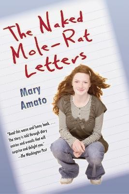 The Naked Mole-Rat Letters(English, Paperback, Amato Mary)