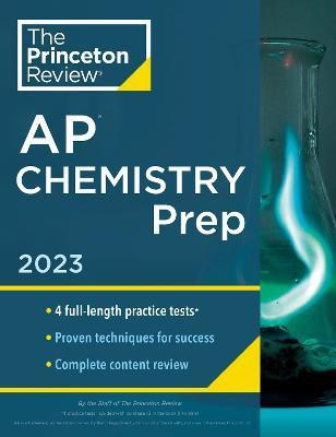 Princeton Review AP Chemistry Prep, 2023(English, Paperback, Princeton Review)