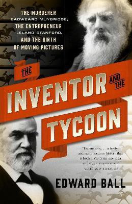 The Inventor and the Tycoon(English, Paperback, Ball Edward)
