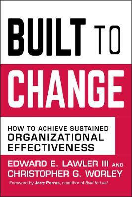 Built to Change(English, Hardcover, Lawler Edward E. III)