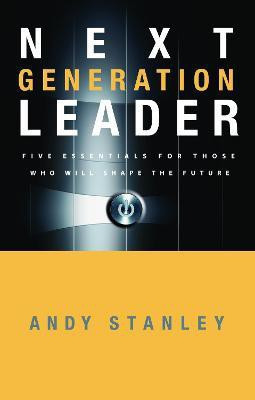 The Next Generation Leader(English, Hardcover, Stanley Andy)