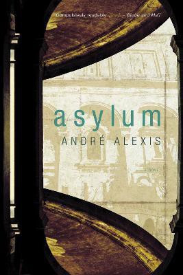 Asylum(English, Paperback, Alexis Andre)