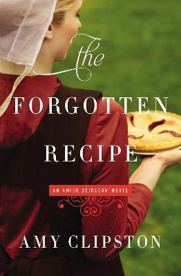 The Forgotten Recipe(English, Paperback, Clipston Amy)
