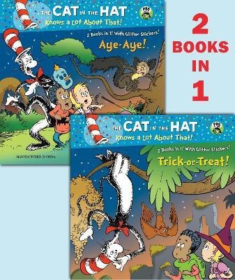 Trick-or-Treat!/Aye-Aye! (Dr. Seuss/Cat in the Hat)(English, Paperback, Rabe Tish)