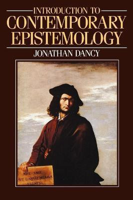 Introduction to Contemporary Epistemology(English, Paperback, Dancy Jonathan)