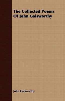The Collected Poems Of John Galsworthy(English, Paperback, Galsworthy John)