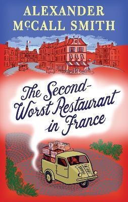 The Second-Worst Restaurant in France(English, Hardcover, McCall Smith Alexander)