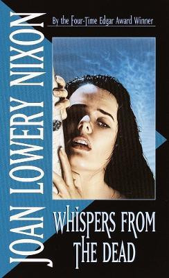 Whispers from the Dead(English, Paperback, Nixon Joan Lowery)